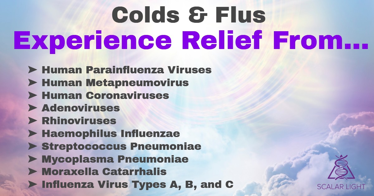 Experience relief from colds and flus